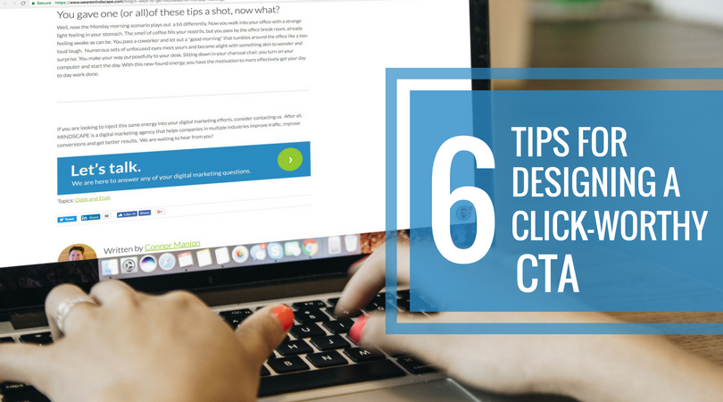 6 Tips for Designing a Click-Worthy CTA.png?noresize 6 Tips for Designing a Click-Worthy CTA.png?noresize