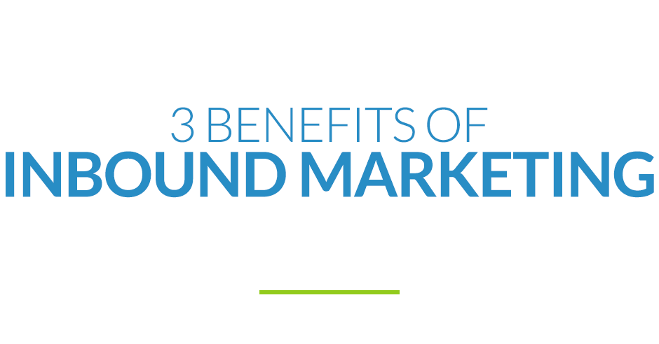 3-BENEFITS-OF-INBOUND-MARKETING.png 3-BENEFITS-OF-INBOUND-MARKETING.png